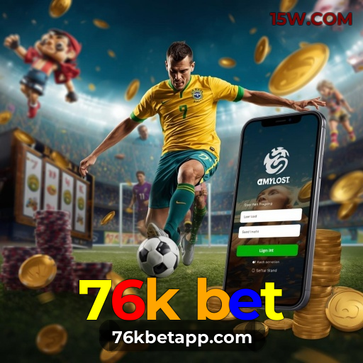 76k bet