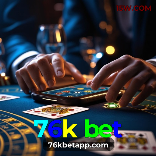 Jogo 76k bet | Experimente a emoção de apostar e jogar 