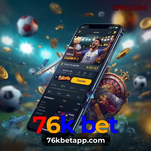 76k bet.com - Site de Apostas no Brasil 🎰 - 76k bet